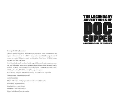 The Legendary Adventures of Doc Copper: And the Mad Dash of Fire Face